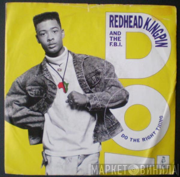 Redhead Kingpin And The FBI - Do The Right Thing