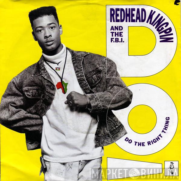 Redhead Kingpin And The FBI  - Do The Right Thing
