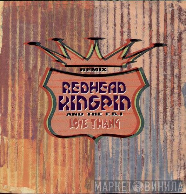 Redhead Kingpin And The FBI - Love Thang (Remix)