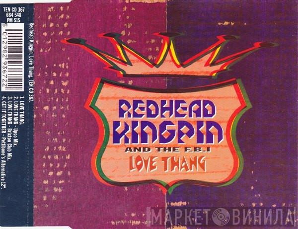 Redhead Kingpin And The FBI  - Love Thang