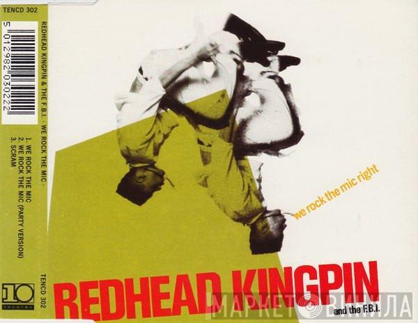  Redhead Kingpin And The FBI  - We Rock The Mic Right