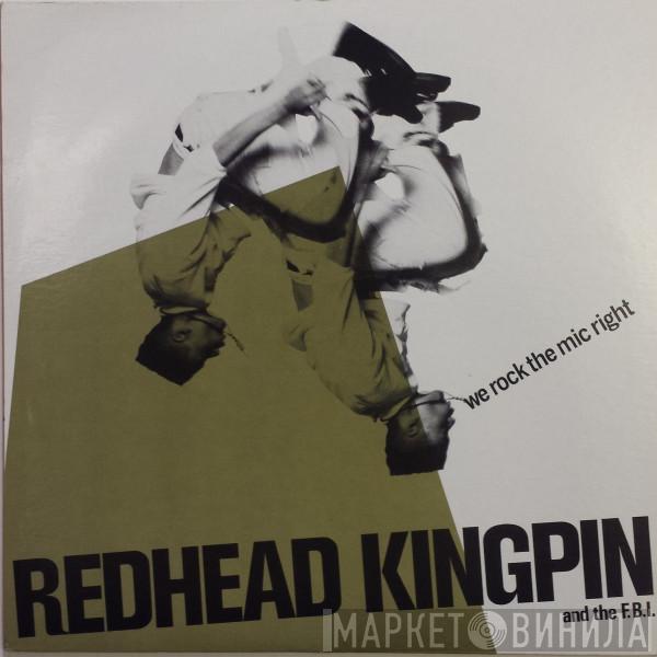  Redhead Kingpin And The FBI  - We Rock The Mic Right