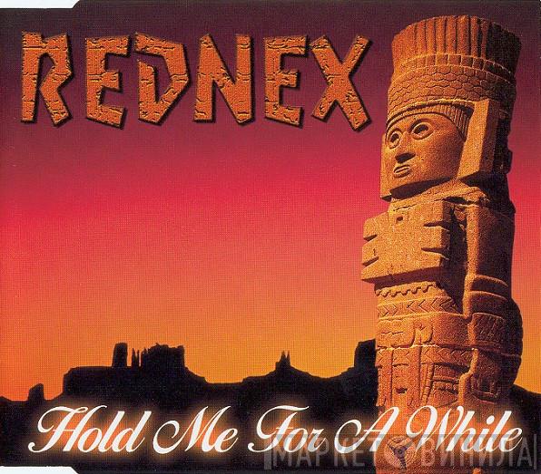  Rednex  - Hold Me For A While