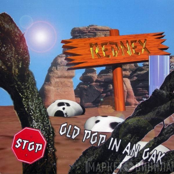  Rednex  - Old Pop In An Oak