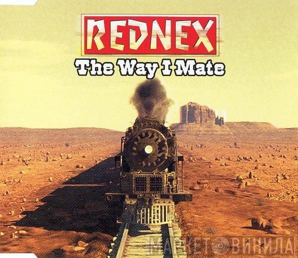  Rednex  - The Way I Mate