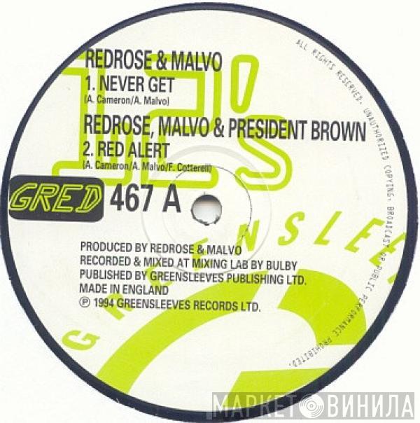 Redrose & Malvo Crew, Prezident Brown - Never Get / Red Alert
