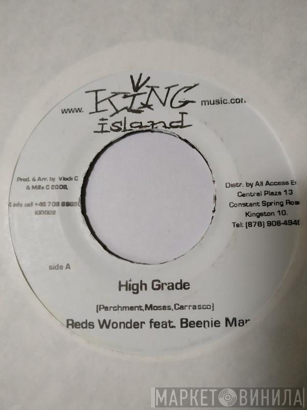 Reds Wonder, Beenie Man, Jah Knight - High Grade / Will Come Again