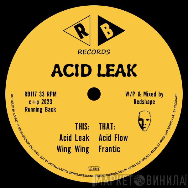 Redshape - Acid Leak