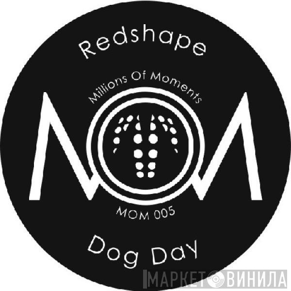  Redshape  - Dog Day