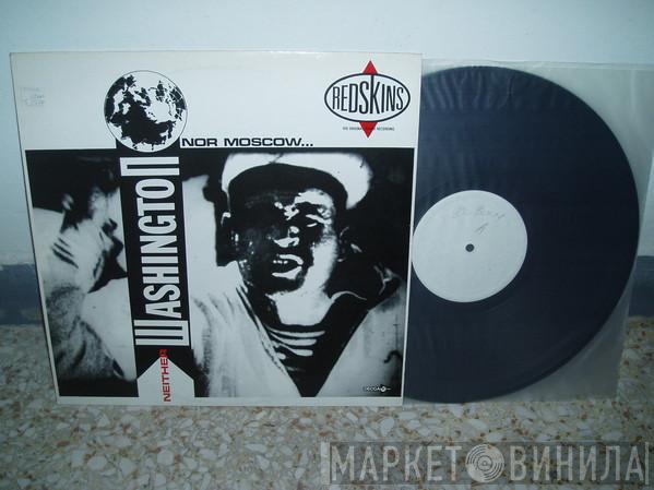  Redskins  - Neither Washington Nor Moscow