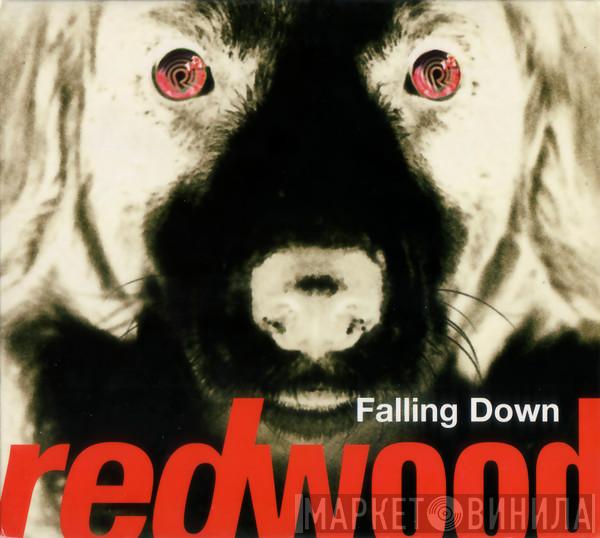 Redwood - Falling Down