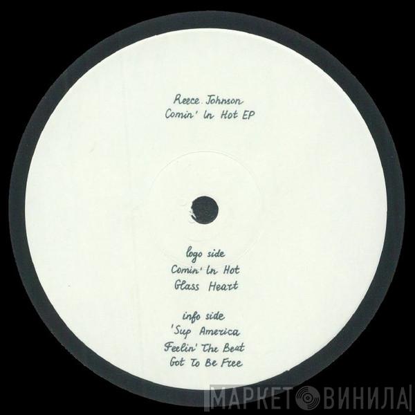 Reece Johnson - Comin' In Hot 