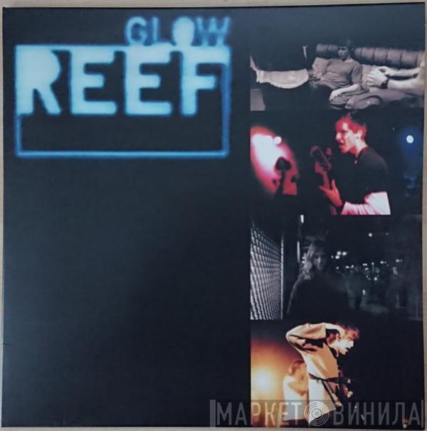 Reef - Glow
