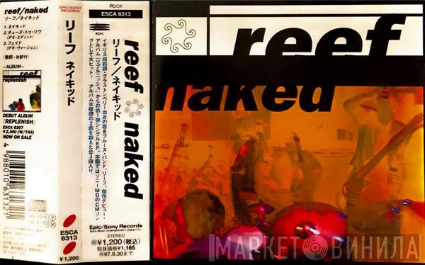  Reef  - Naked