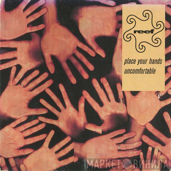 Reef - Place Your Hands