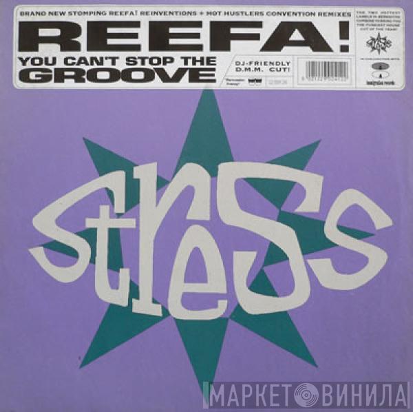 Reefa! - You Can't Stop The Groove