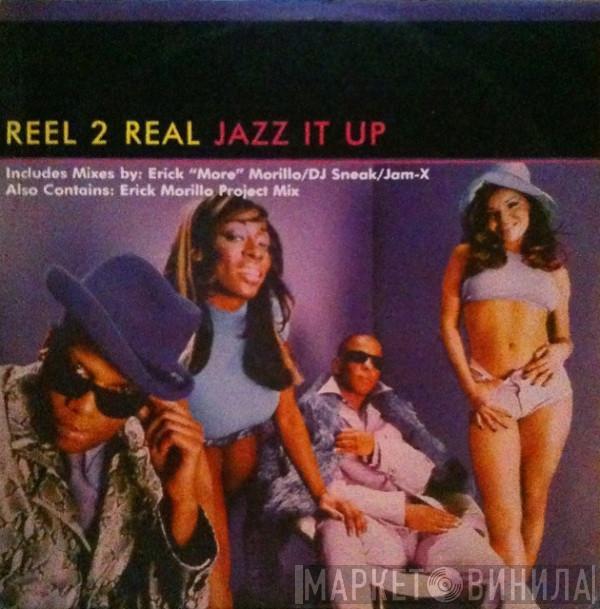  Reel 2 Real  - Jazz It Up