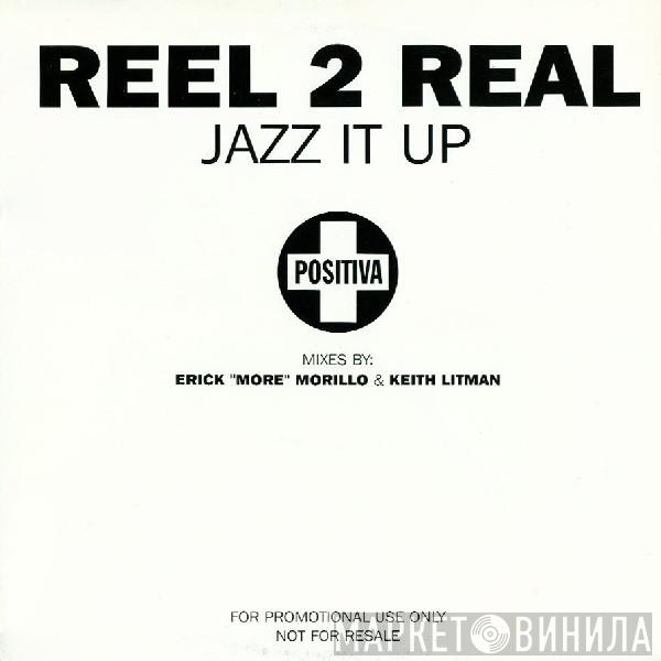 Reel 2 Real - Jazz It Up