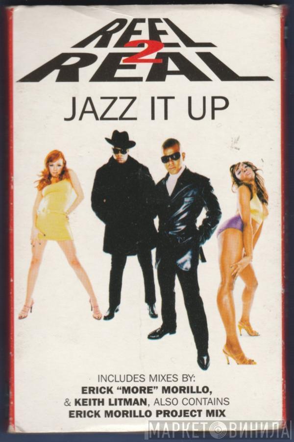  Reel 2 Real  - Jazz It Up