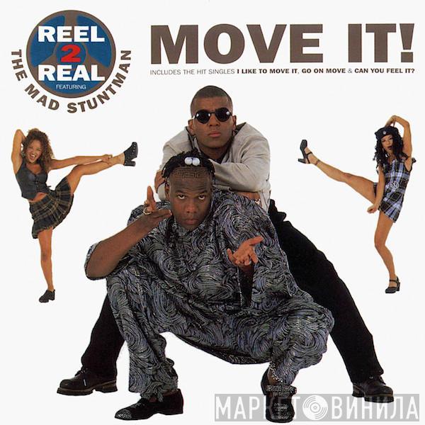 Reel 2 Real, The Mad Stuntman - Move It!