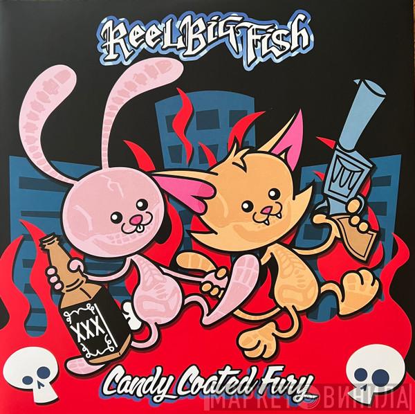  Reel Big Fish  - Candy Coated Fury