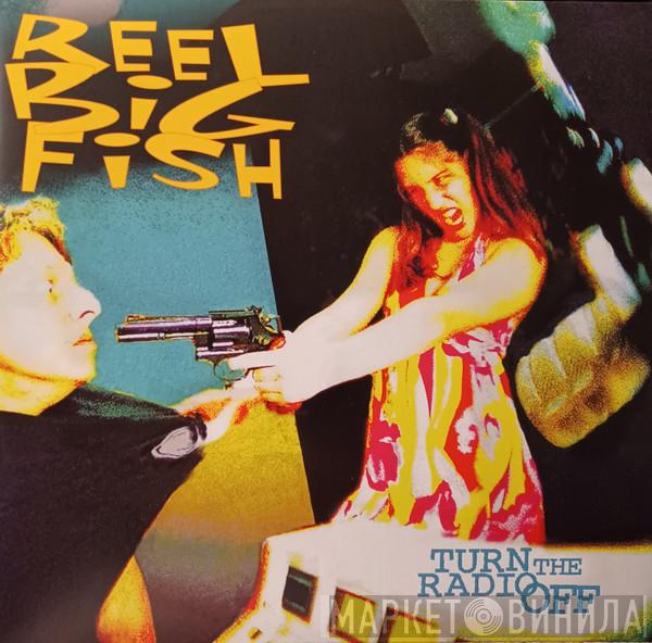  Reel Big Fish  - Turn The Radio Off