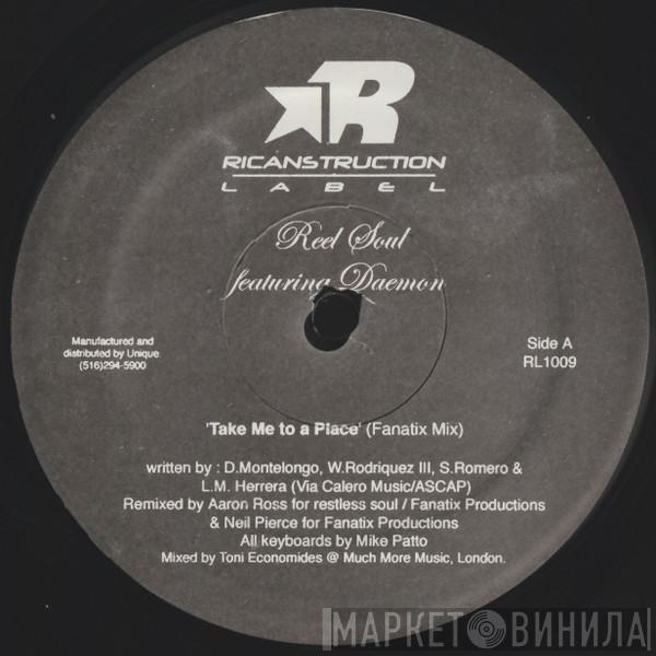 Reel Soul , Daemon Montelongo - Take Me To A Place