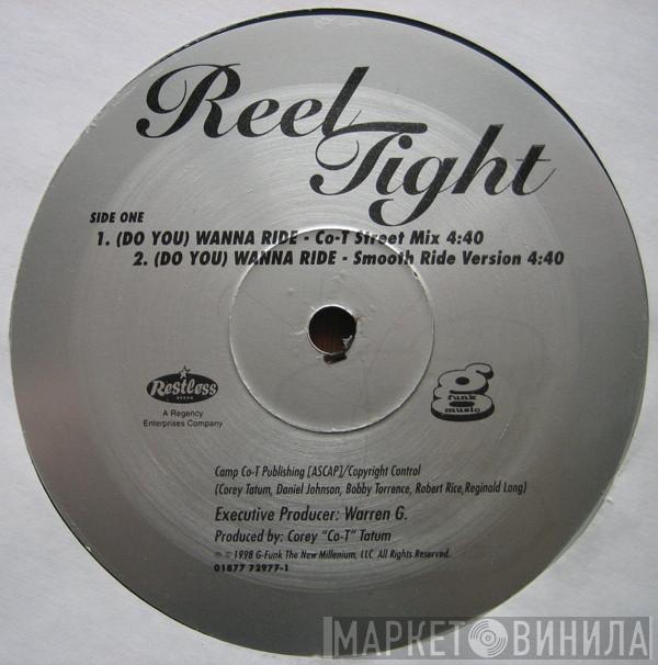 Reel Tight - (Do You) Wanna Ride