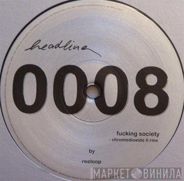 Reeloop  - Fucking Society