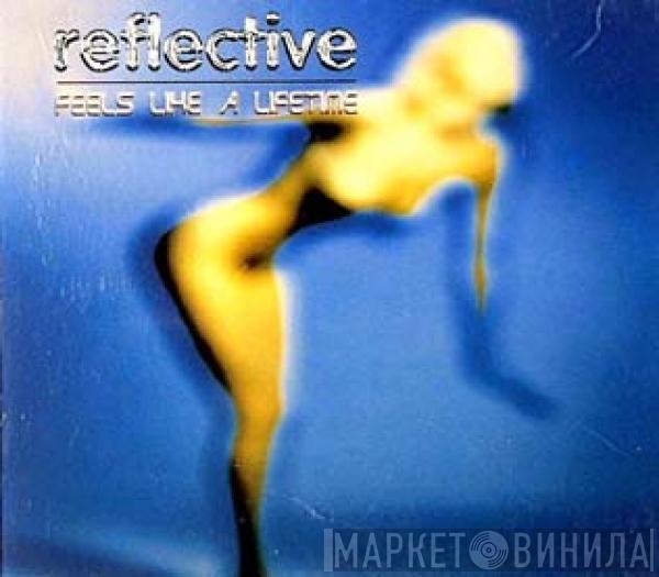  Reflective  - Feels Like A Lifetime