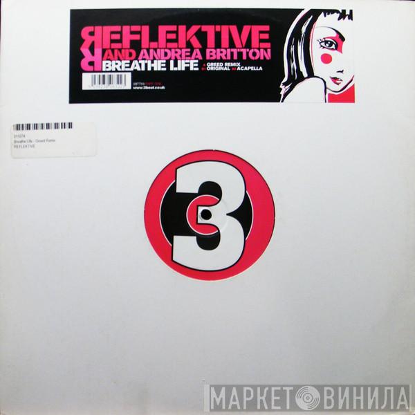 Reflektive, Andrea Britton - Breathe Life (Part One)