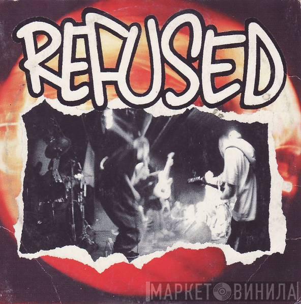 Refused - Pump The Brakes