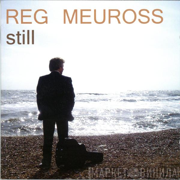 Reg Meuross - Still