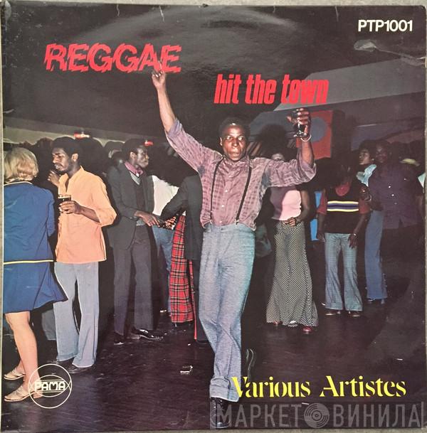  - Reggae Hit The Town