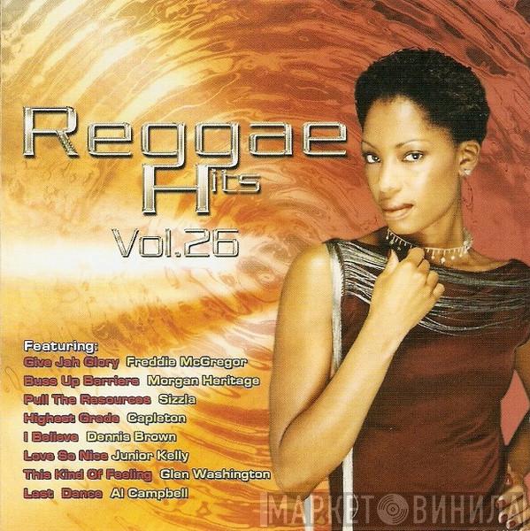  - Reggae Hits Vol.26
