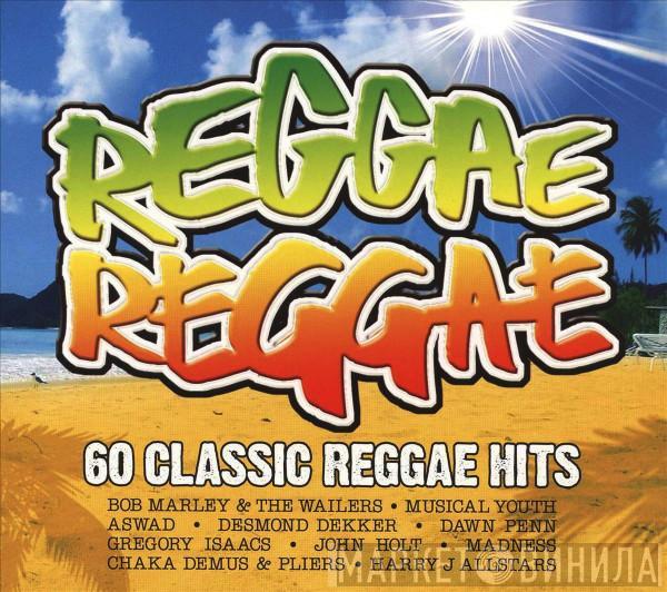  - Reggae Reggae (60 Classic Reggae Hits)