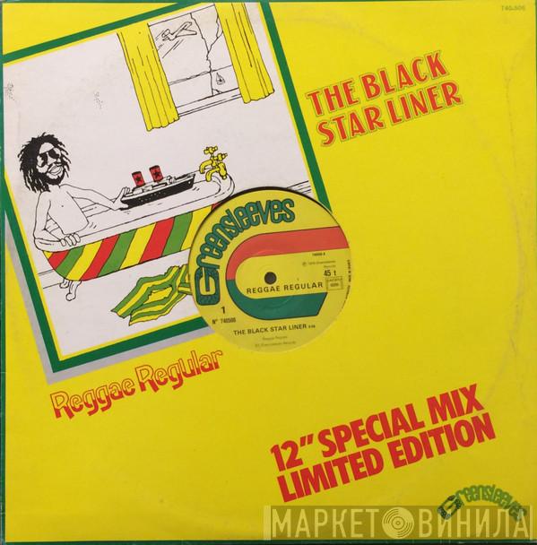  Reggae Regular  - The Black Star Liner / Where Is Jah