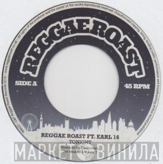 Reggae Roast, Earl Sixteen - Tonight