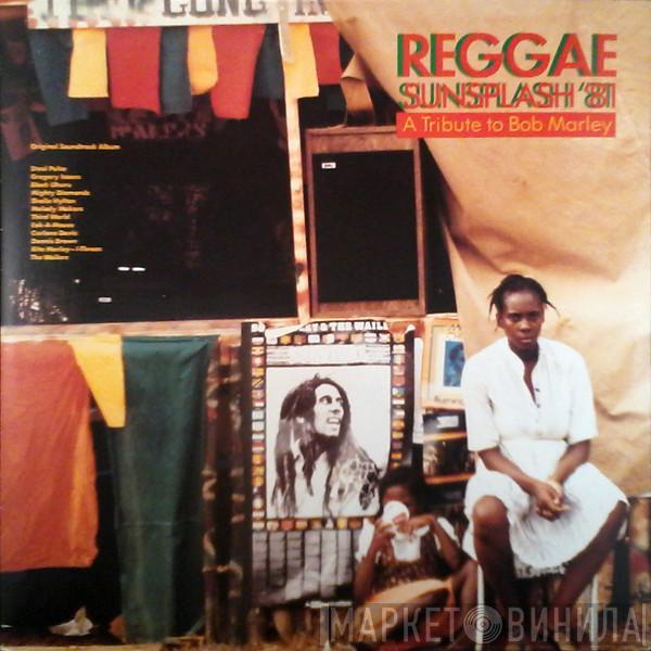  - Reggae Sunsplash '81 (A Tribute To Bob Marley)