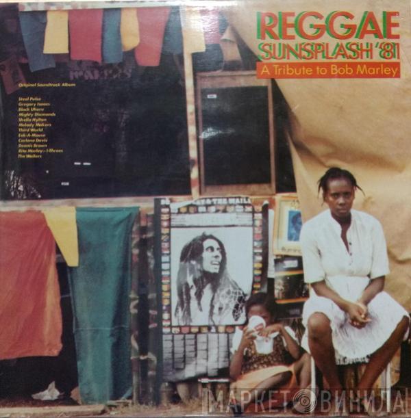  - Reggae Sunsplash '81 (A Tribute To Bob Marley)