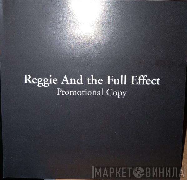 Reggie And The Full Effect - Promotional Copy