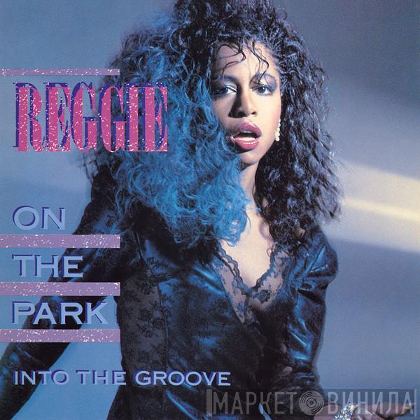 Reggie - Into The Groove / On The Park