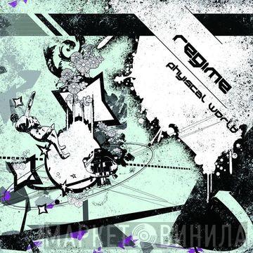 Regime  - Physical World
