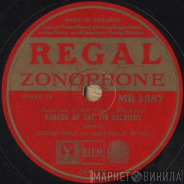  Reginald Dixon  - Parade Of The Tin Soldiers / Colonel Bogey - March