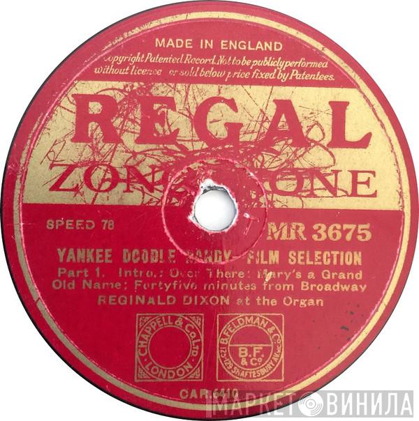 Reginald Dixon - Yankee Doodle Dandy - Film Selection