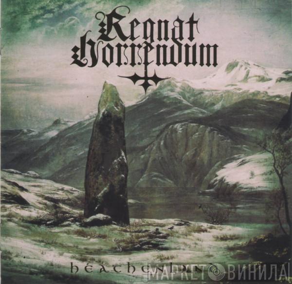 Regnat Horrendum - Heathenland
