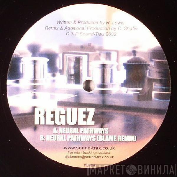 Reguez - Neural Pathways