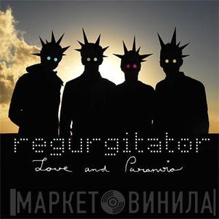  Regurgitator  - Love And Paranoia