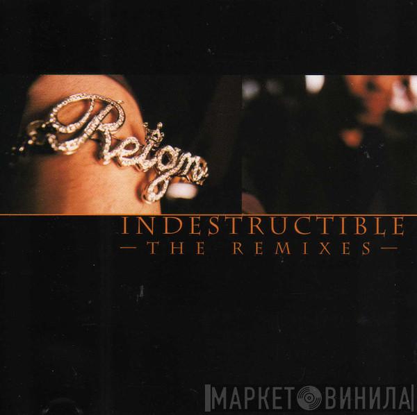  Reign   - Indestructible (The Remixes)