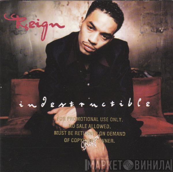 Reign  - Indestructible